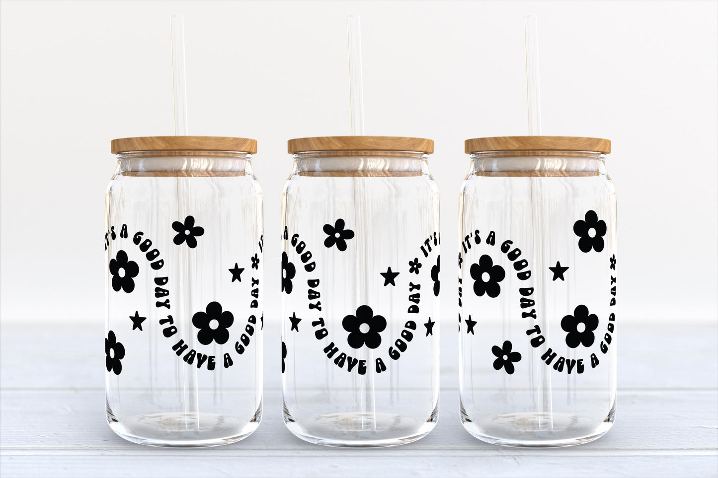 It's a Good Day to Have a Good Day Glass Can Cup