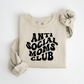 Antisocial Moms Club Sweatshirt